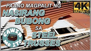 How to Repair or Replace Roof Using Tek Screw  Paano Magpalit ng Sirang Bubong sas Steel Trusses [upl. by Luane]