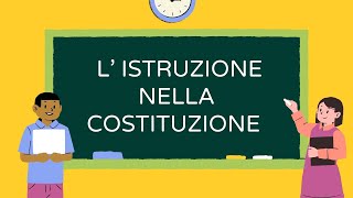 L’ ISTRUZIONE NELLA COSTITUZIONE [upl. by Leumek721]