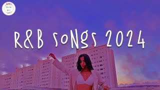 Rnb songs 2024 🍷 Best rnb songs playlist 2024  Rnb 2024 [upl. by Kassie]