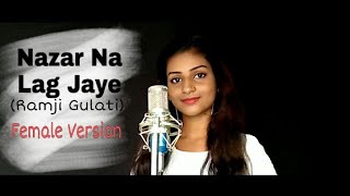 Nazar Na Lag Jaye Female Version by Kajal Sharma  Ramji Gulati  Team 07  Best Friendship song [upl. by Neira960]