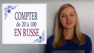 Apprendre le Russe Compter de 20 à 100 en russe prononciation et étymologie [upl. by Nnaarual]