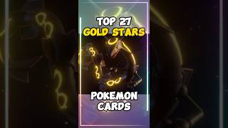 Top 27 Most Expensive Pokemon Gold Star Cards [upl. by Wharton970]