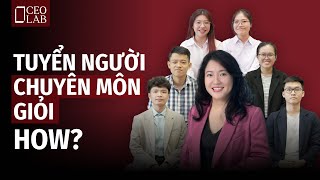 Truyền hình thực tế Thiết kế phỏng vấn case study để tuyển đúng người như thế nào [upl. by Willing927]