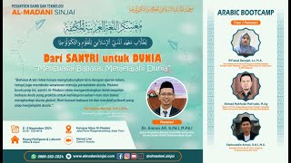 Dari Santri Untuk Dunia  Sebuah Motivasi  Fakhruddin ArRozi SHI MS  Arabic Bootcamp 2024 [upl. by Stovall]