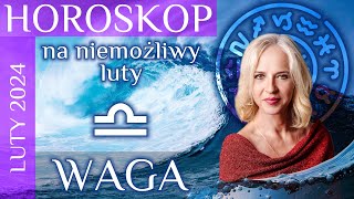 WAGA  horoskop na LUTY 2024 [upl. by Snevets441]