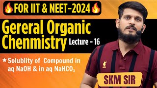 General Organic Chemistry  Lec  16  SKM Sir  Organic Chemistry  JEE Mains amp Advanced [upl. by Arodnap]