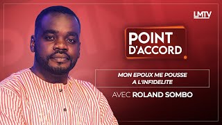 POINT DACCORD  Mon epoux me pousse à linfidélité [upl. by Vedis]