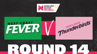 Fever v Thunderbirds  SSN 2022 Round 14  Full Match  Suncorp Super Netball [upl. by Howarth]