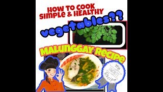 MALUNGGAY RECIPES  SIMPLE COOKING EASYCOOK [upl. by Poree652]