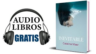 Inevitable Audiolibro Catalina Maer [upl. by Leoj]