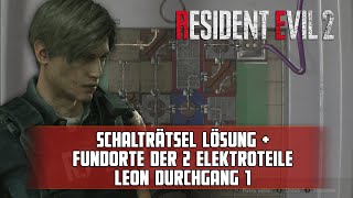 Resident Evil 2 Remake  Leon Durchgang 1  Schalträtsel Lösung  Fundorte der 2 Elektronikteile [upl. by Preciosa]