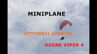 Miniplane Vittorazi Atom 80 and Ozone Viper 4 [upl. by Ahsratan249]