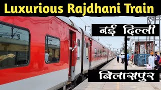 New Delhi Bilaspur Rajdhani Express  Rajdhani Train [upl. by Atinahc765]