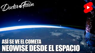 ¡UN COMETA DESDE LA ISS 😱 [upl. by Adaha]