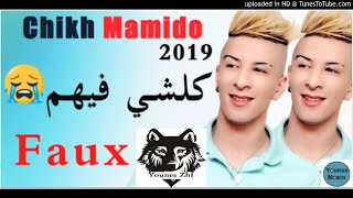 chikh mamido 2019   Meddahat  Koulchi fihoum faux [upl. by Raf]