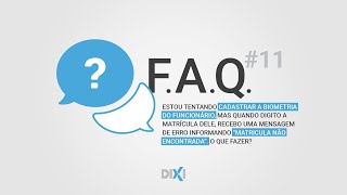 FAQ 11  Matricula Não Encontrada [upl. by Trish629]