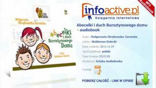 Abecelki i duch Bursztynowego domu  Małgorzata StrękowskaZaremba  audiobook mp3 [upl. by Laumas]