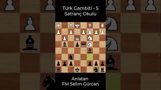 TÜRK GAMBİTİ  5 [upl. by Lamaj98]