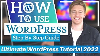 How To Use WordPress 101  Ultimate WordPress Tutorial for Beginners [upl. by Llertnod]