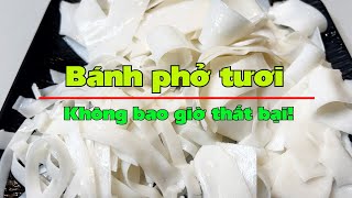 Bánh phở tươi không thể thất bại [upl. by Essirahs]