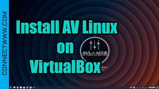 How to Install AV Linux on VirtualBox  Linux Distro for Multimedia Content Creators [upl. by Eislek]