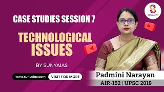 Sunya IAS  GS 4  Ethics  Case Studies Session 7 Technological Issues [upl. by Ahsimit443]