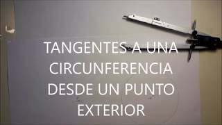 TANGENTES A UNA CIRCUNFERENCIA DESDE UN PUNTO EXTERIOR [upl. by Bettencourt732]