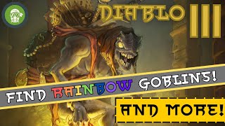 Diablo 3  A Guide to Goblins RAINBOW [upl. by Lsiel]