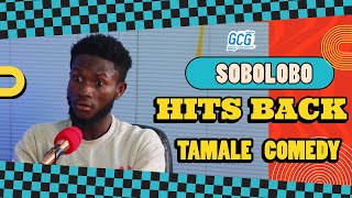 SOBOLOBO HITS BACK  TAMALE COMEDY [upl. by Codel927]