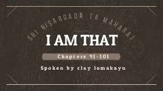 I AM THAT  Sri Nisargadatta Maharaj  Audiobook  Talks 91  101  lomakayu [upl. by Legna]