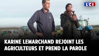 Karine Lemarchand se rend aux côtés des agriculteurs  quotLes Français vous soutiennentquot [upl. by Eloise]