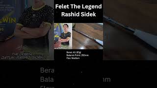 Review Raket Felet the Legend Rashid Sidek felet feletthelegendrashidsidek [upl. by Mack82]