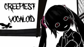 CreepyObscure Vocaloid Songs [upl. by Zinah]