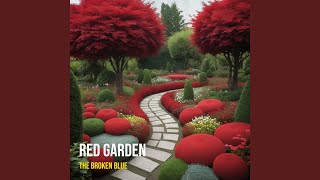 Red Garden [upl. by Novart901]