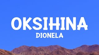 Dionela  Oksihina Lyrics [upl. by Lydia]