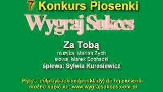 quotZa tobąquot  7 Konkurs Piosenki quotWygraj Sukcesquot [upl. by Ichabod]