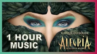 1 HOUR NONSTOP Alegría  Cirque du Soleil MUSIC  Listen on repeat What a joyous magical feeling [upl. by Leavy101]