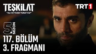 Teşkilat 117 Bölüm 3 Fragmanı trt [upl. by Ardnossac217]