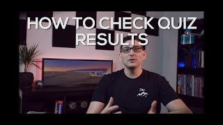 How to Check Quiz Scores and Results [upl. by Eicnan]