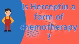 Is Herceptin a form of chemotherapy  Top Health FAQS [upl. by Luhe923]