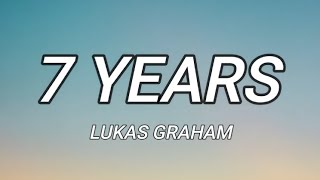 Lukas Graham  7 Years Lyrics [upl. by Olzsal]