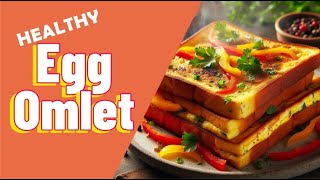 Egg Bread Omelette  Healthy breakfast in 10 min [upl. by Brittan]