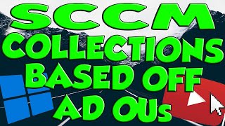 SCCM  Create Collection Groups Based Off Of Active Directory OU Structure [upl. by Auburn]