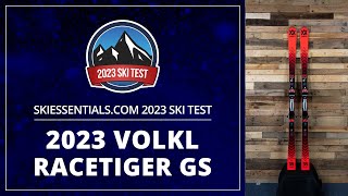 2023 Volkl Racetiger GS  SkiEssentialscom Ski Test [upl. by Aldo599]