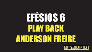 EFÉSIOS 6  ANDERSON FREIRE  PLAY BACK LEGENDADO [upl. by Llenil]