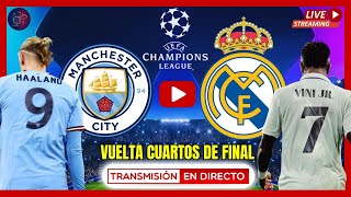 🔴MAN CITY 1 vs REAL MADRID 1 EL MADRID A SEMIS POR PENALTIS  VUELTA CUARTOS DE FINAL CHAMPIONS [upl. by Jana]