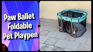 Paw Ballet Foldable Pet Playpen  MumblesVideos Product Review [upl. by Roque]