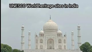 UNESCO World heritage sites in India 😊😊 [upl. by Htebazile953]