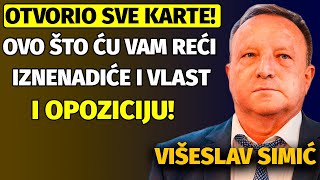 Višeslav Simić SPREMA SE SVE OVO ŠTO ĆU VAM REĆI ĆE BITI KLJUČNO ZA NAS JOŠ 1988E SAM OVO ČUO [upl. by Yttisahc203]