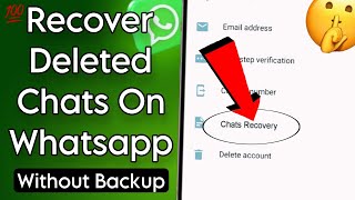 How To Recover 5 Year Old WhatsApp Messages Without Backup  Recover Deleted Messages on WhatsApp [upl. by Petrie502]